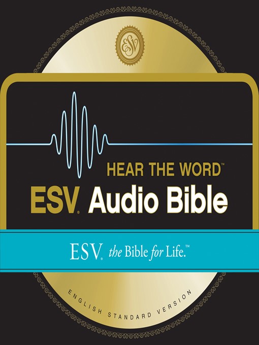 Title details for ESV Hear the Word Audio Bible by David Heath - Available